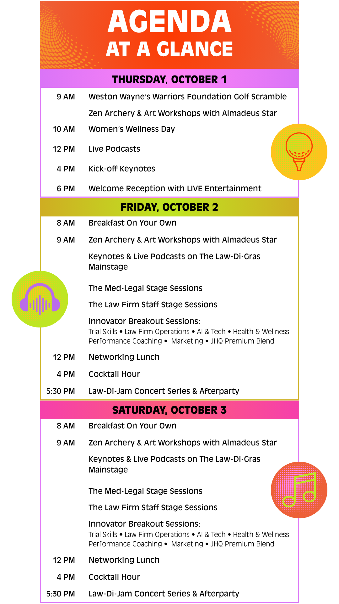 Three-column “Agenda at a Glance” graphic for Law-Di-Gras. Thursday, October 1 includes a 9 AM Weston Wayne’s Warriors Foundation Golf Scramble and Zen Archery & Art Workshops with Almadeus Star, 10 AM Women’s Wellness Day, 12 PM live podcasts, 4 PM kick-off keynotes, and 6 PM welcome reception with live entertainment. Friday, October 2 and Saturday, October 3 both include 8 AM breakfast on your own, 9 AM Zen Archery & Art Workshops with Almadeus Star, keynotes and live podcasts on the Law-Di-Gras mainstage, Med-Legal Stage sessions, Law Firm Staff Stage sessions, innovator breakout sessions, 12 PM networking lunch, 4 PM cocktail hour, and 5:30 PM Law-Di-Jam Concert Series and afterparty.